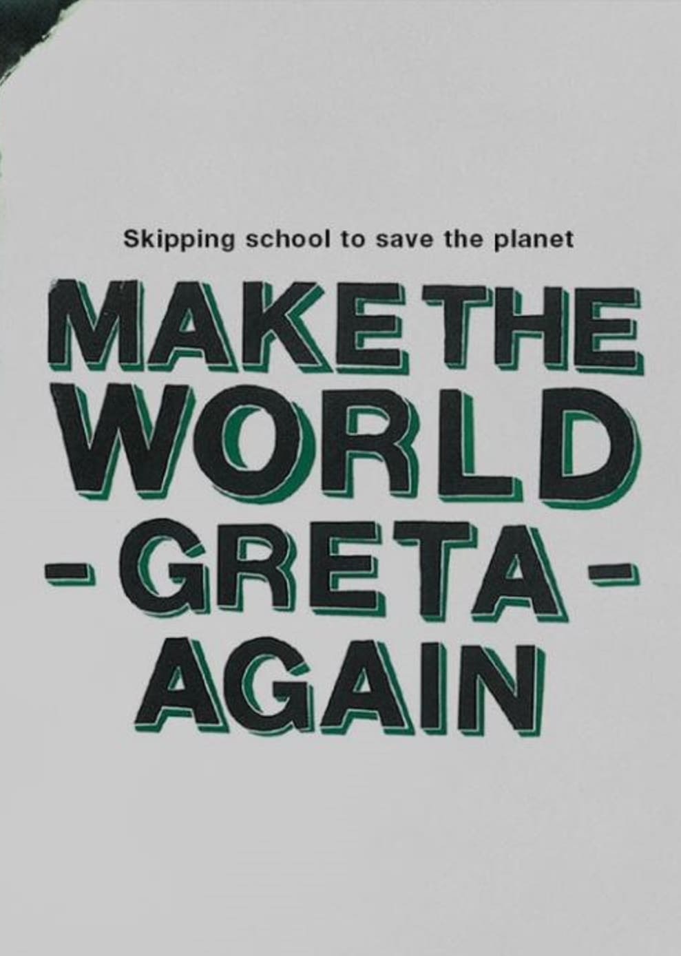 Make The World Greta Again